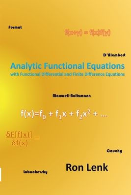 Analytic Functional Equations: with Functional Differential and Finite Difference Equations