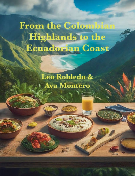 From the Colombian Highlands to the Ecuadorian Coast