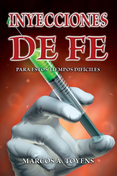 Inyecciones de fe para estos tiempos difï¿½ciles