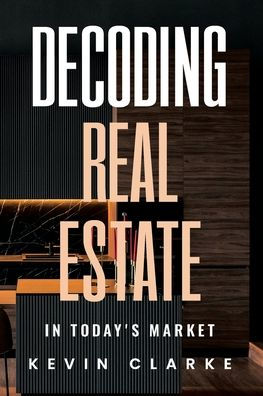 Decoding Real Estate in Today's Market