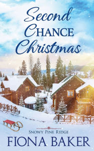 Free spanish audiobook downloads Second Chance Christmas  by Fiona Baker (English Edition) 9798331468651