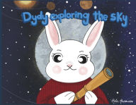 Title: Dydy exploring the sky: 