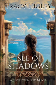 Title: Isle of Shadows, Author: Tracy Higley