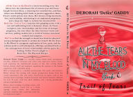 Title: All The Tears In My Blood: Book 1: Trail of Tears, Author: Deborah 