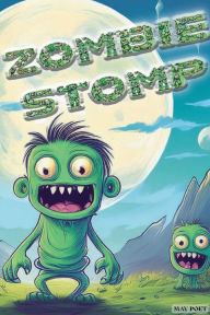 Title: Zombie Stomp, Author: April May Burnside