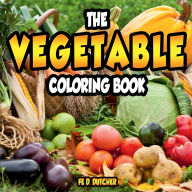 Title: The Coloring Book of Vegetables, Author: Fe Dutcher