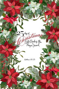 Title: 25 Days of Christmas Bible Reading Plan & Prayer Journal: Matthew 1:18-25:, Author: Merrileigh Marshall