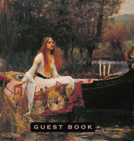 Title: Lady of Shalott John William Waterhouse Art Guest Book Hardcover Hosting Sign-in Log for Parties, Vacation Home Rentals, Author: Zenia Guest