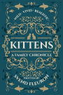 Kittens: A Family Chronicle: