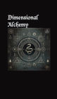 Dimensional Alchemy