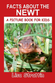 Title: Facts About the Newt, Author: Lisa Strattin