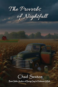 Title: The Proverbs of Nightfall, Author: Chad Sexton