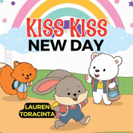 Title: KISS KISS: NEW DAY, Author: LAUREN TORACINTA