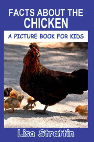 Title: Facts About the Chicken, Author: Lisa Strattin