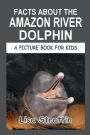 Facts About the Amazon River Dolphin