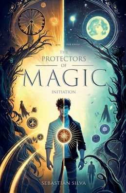 The Protectors of Magic: Initiation