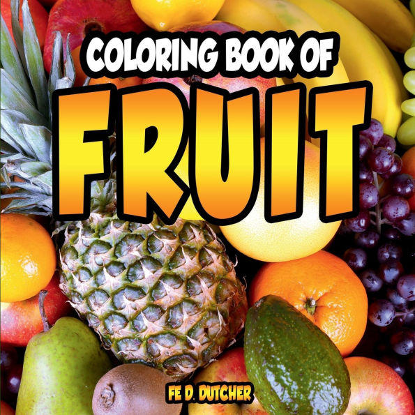 The Coloring Book of Fruit