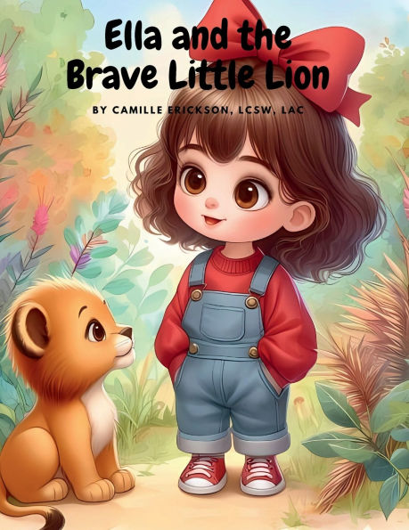 Ella and the Brave Little Lion