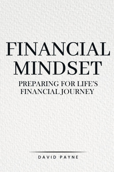 Financial Mindset: Preparing for Life's Journey