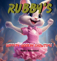 Title: Rubby's Hoppity-Hooray: Showtime, Author: Naima Mohammed