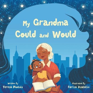 My Grandma Could and Would