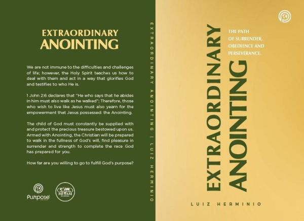 Extraordinary Anointing: The Path of Surrender, Obedience, and Perseverance