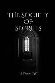 Title: The Society of Secrets, Author: Jesse O'Dell