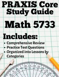 Title: Praxis Core Math 5733 Study Guide, Author: Robin Cornecki