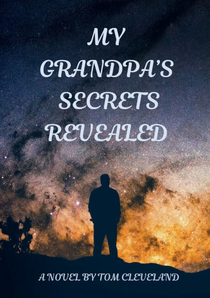 My Grandpa's Secrets Revealed