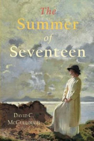 Title: SUMMER of SEVENTEEN, Author: David C. Mccullough