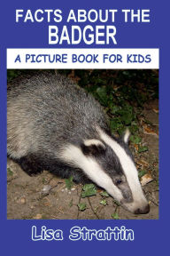 Title: Facts About the Badger, Author: Lisa Strattin