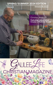 Title: Galilee Life Spring/Summer Magazine 2024, Author: Neivis Paulino