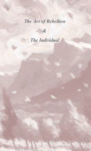 Title: The Art of Rebellion & The Individual, Author: Kelly Chase Offield