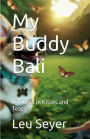 My Buddy Bali: A Tourist in Kisses and Tears