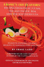 Ernie's 150 Flavors: Recipes from Palau, Guam, The Asia Pacific Rim and The Southern USA: 153 Mouth-Watering, Gourmet Delights to Tantalize Your Tastebuds