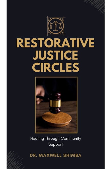 Restorative Justice Circles: Healing Through Community Support