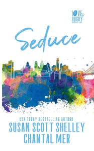 Title: Seduce, Author: Susan Scott Shelley