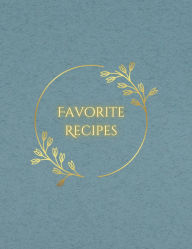 Title: Favorite Recipes Journal, Author: Merrileigh Marshall