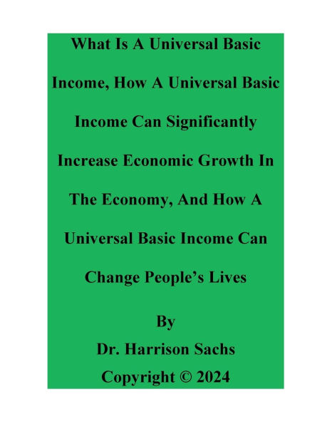 What Is A Universal Basic Income And How Can Increase Economic Growth The Economy