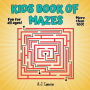 Kids Book of Mazes