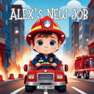 Title: Alex's New Job, Author: Ashley Hohmann