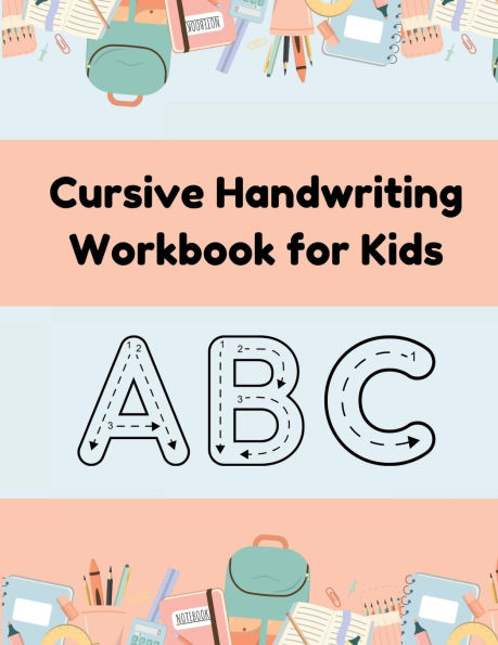 Cursive Handwriting Workbook For Kids