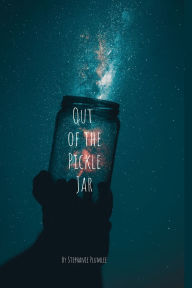 Title: Out of the Pickle Jar, Author: Stephanie Plumlee