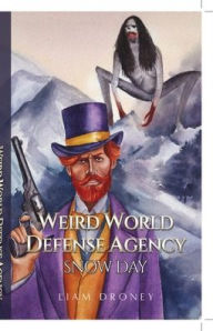 Title: Weird World Defense Agency: Snow Day., Author: Liam Droney