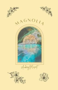 Free ebook downloads pdf search Magnolia by Aubrey Muscat