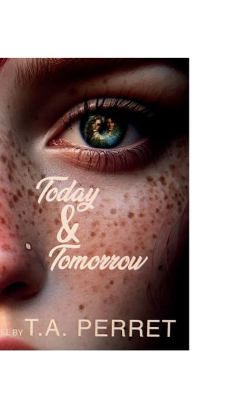 Today & Tomorrow: Holly Springs Book 2