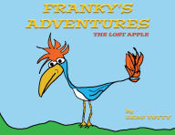 Title: Franky's Adventures: The Lost Apple, Author: Beau Yotty