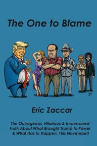 Title: The One to Blame, Author: Eric Zaccar