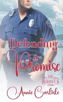 Defending A Promise: A Small Town Romantic Suspense