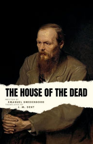 Title: The House of the Dead, Author: Fyodor Dostoevsky